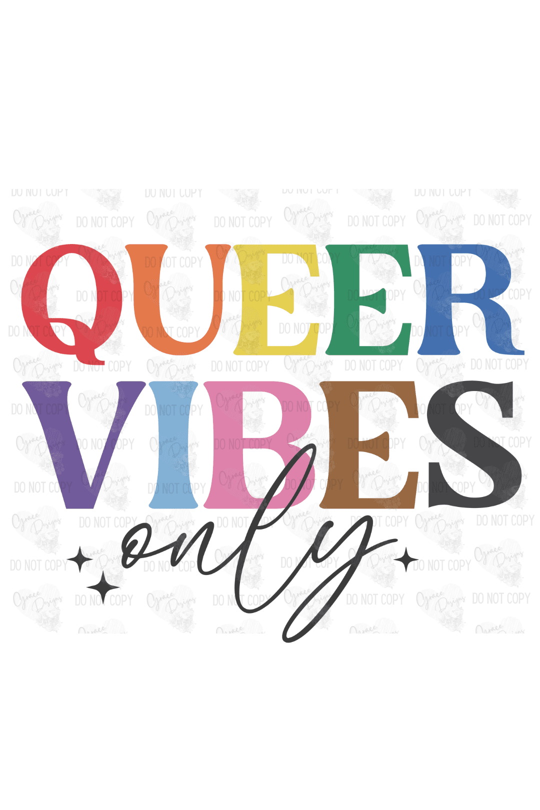 Queer Vibes Only Design | Pride 2023
