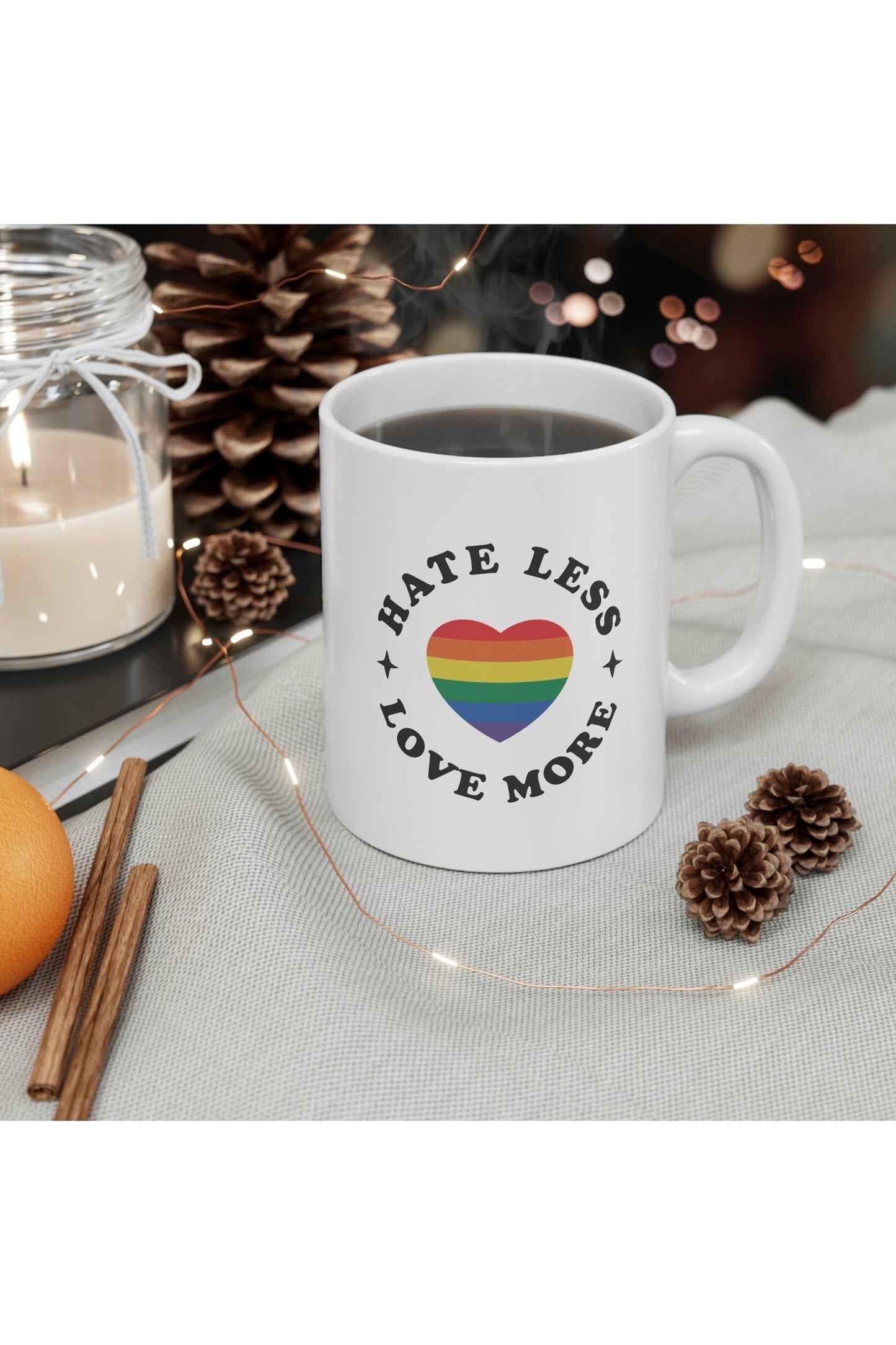 Hate Less Love More Ceramic Mug 11oz