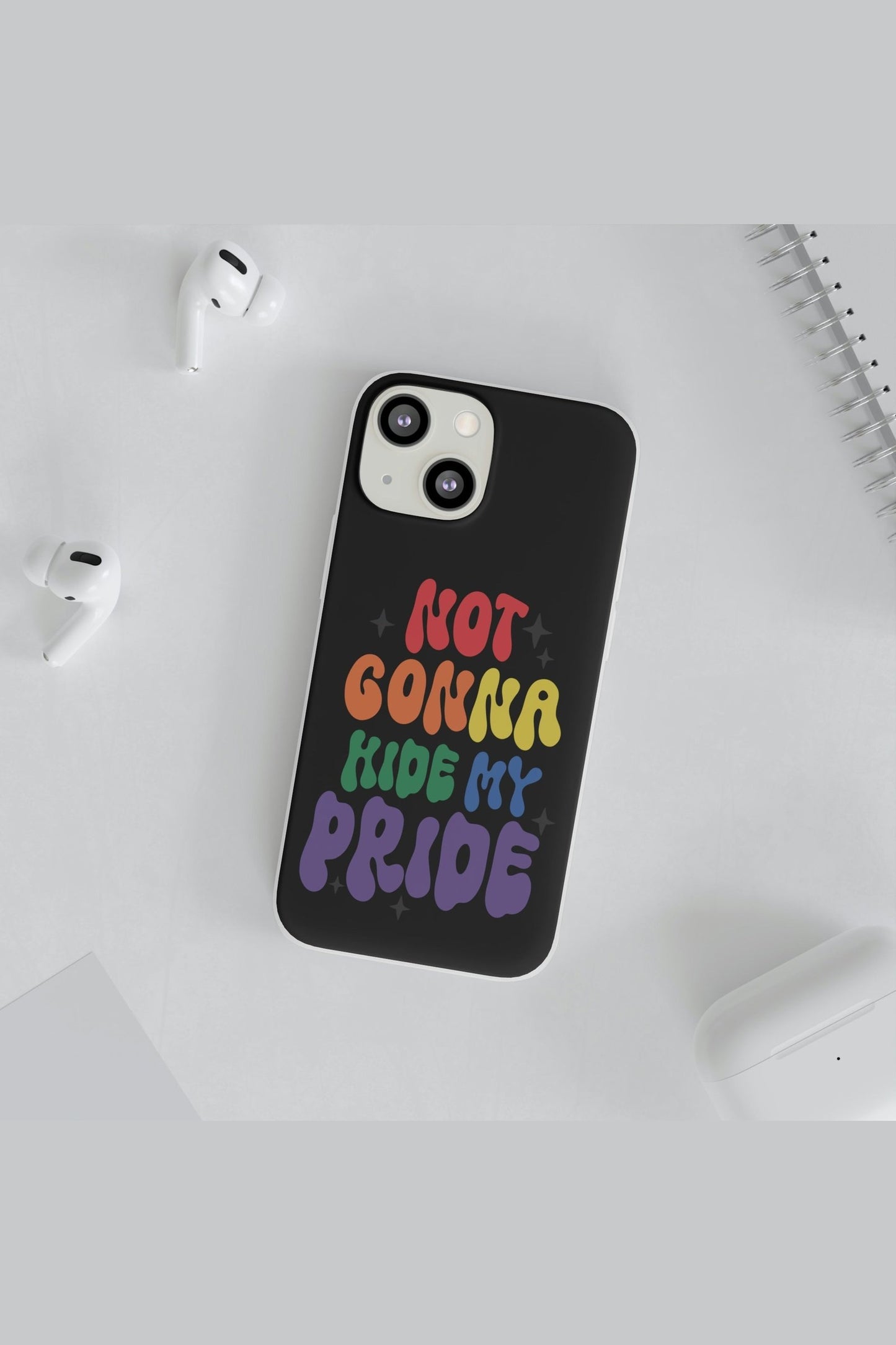 Not Gonna Hide My Pride Flexi Phone Cases