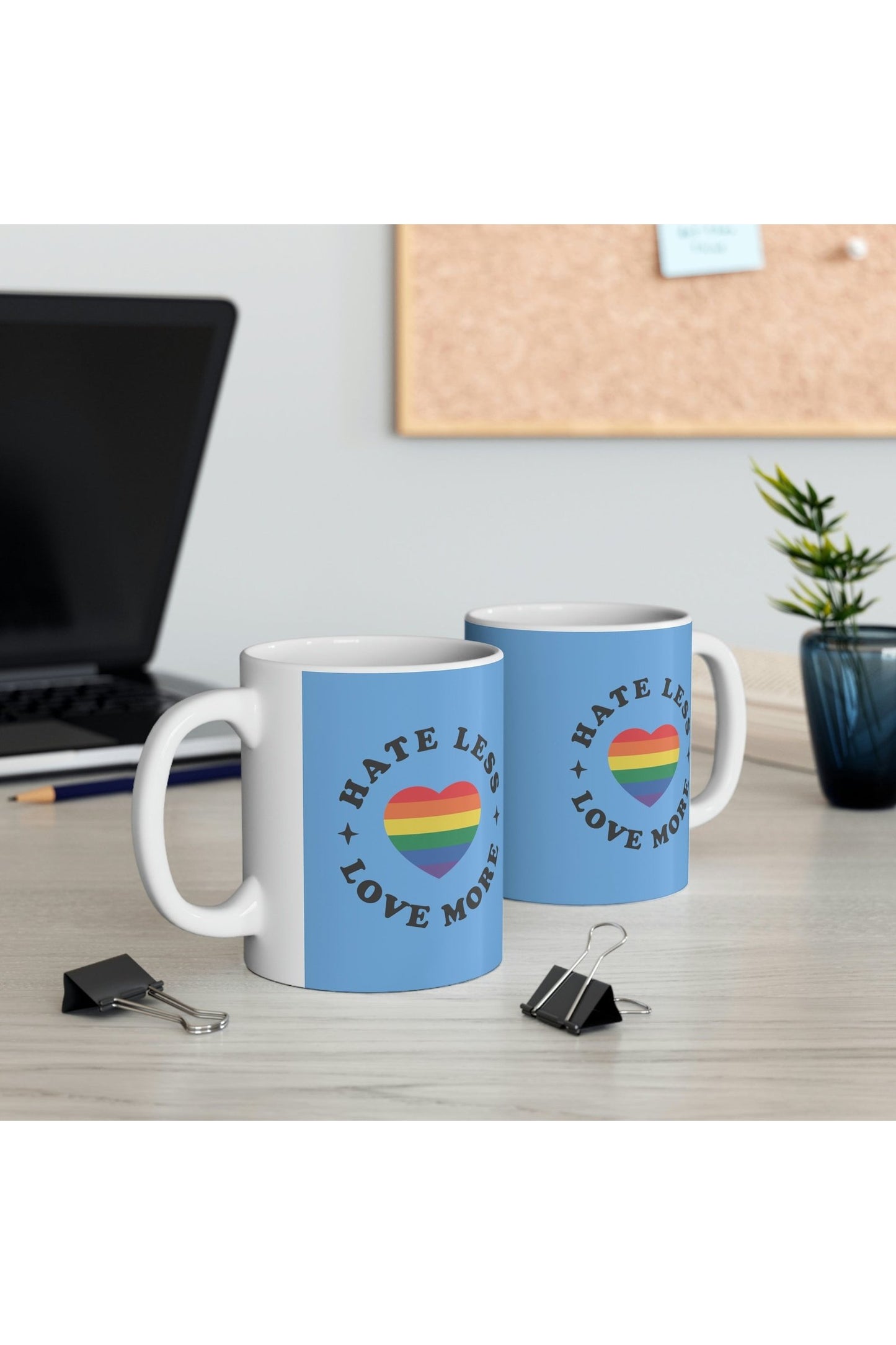 Hate Less Love More (blue) Ceramic Mug 11oz