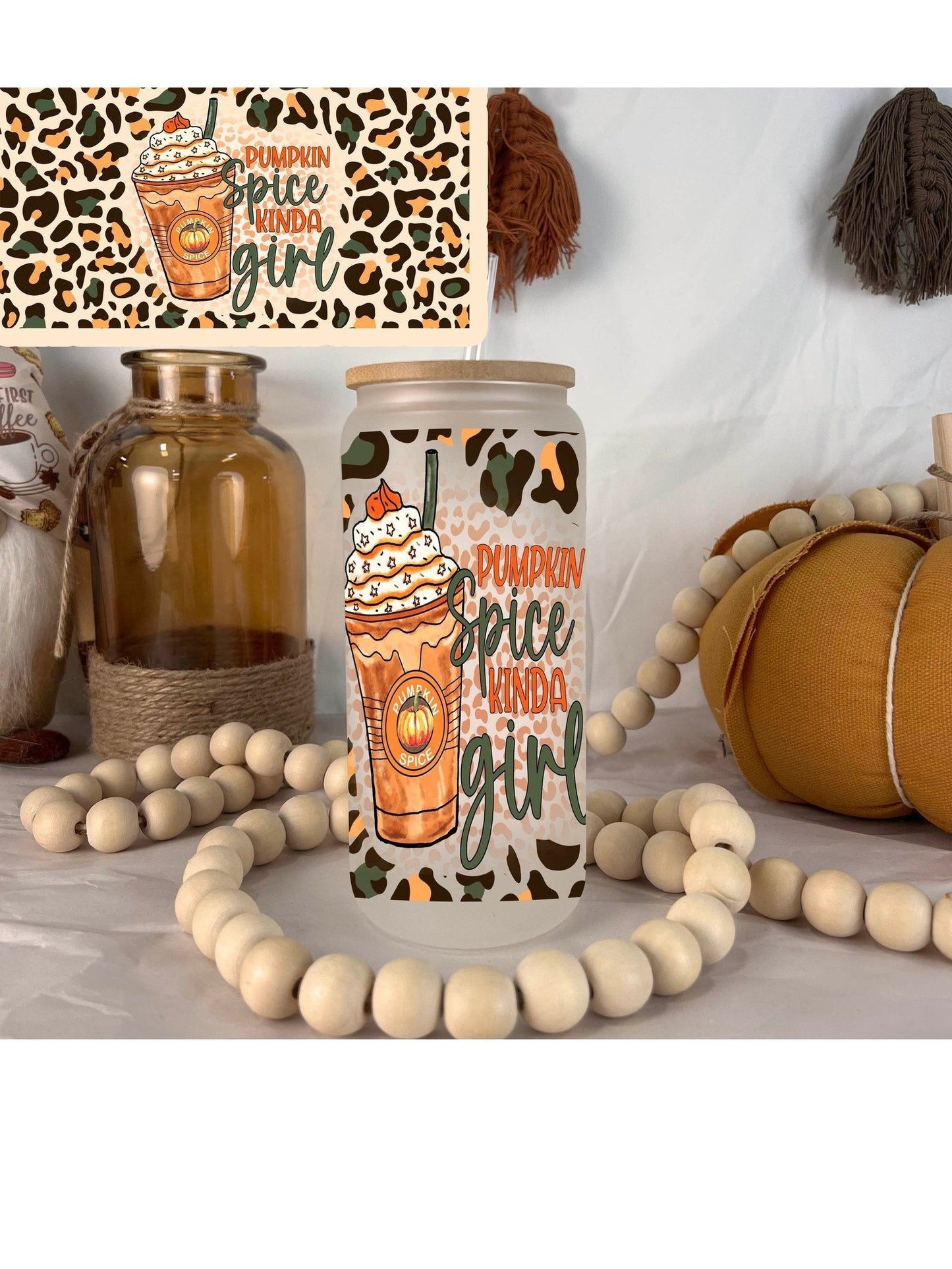 Pumpkin Spice Kinda Girl Frosted Glass Can 20oz