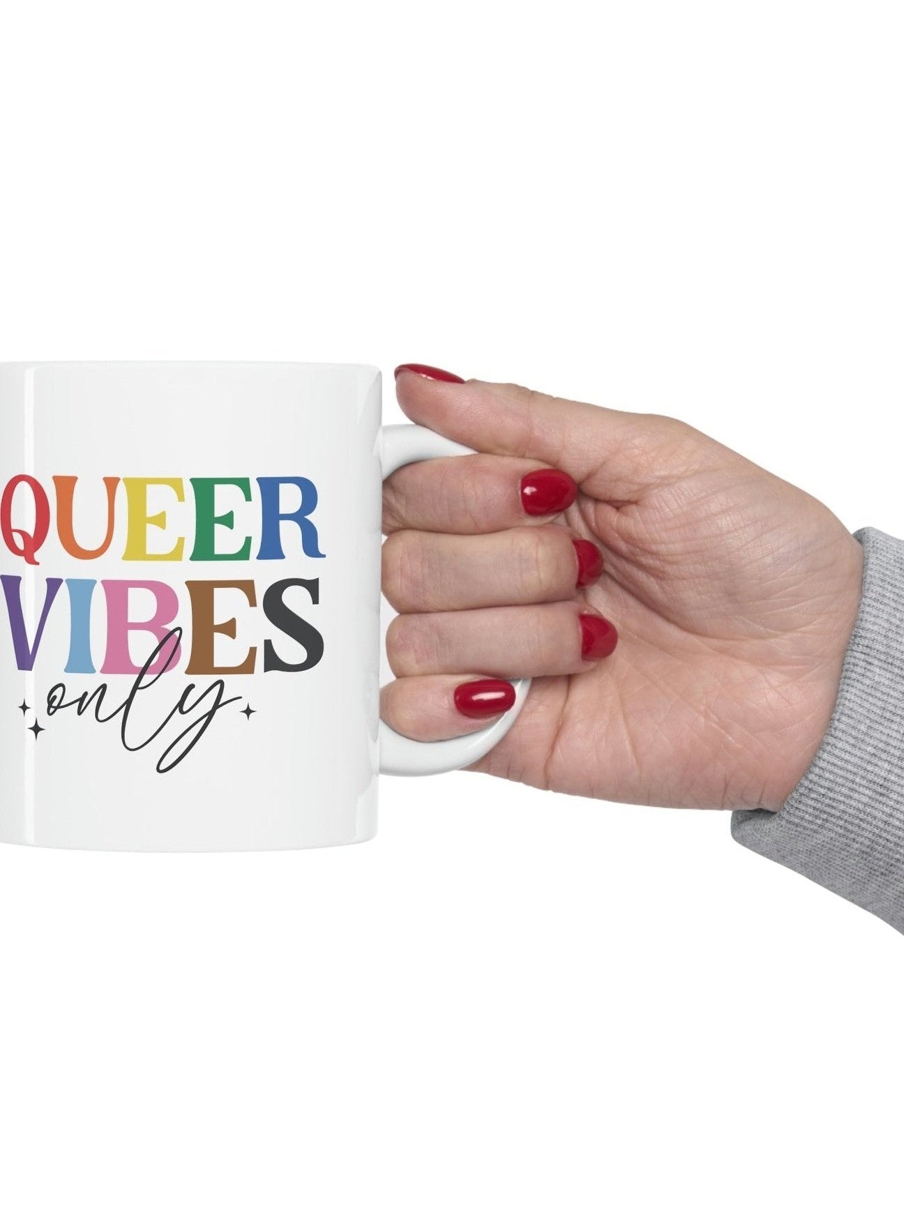 Queer Vibes Only Ceramic Mug 11oz
