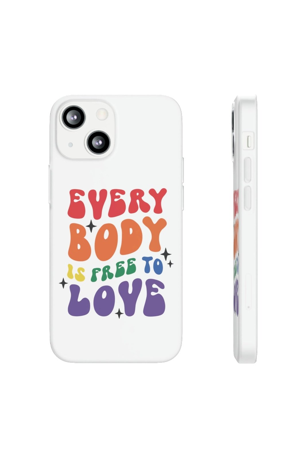 Everybody Is Free To Love Flexi Phone Cases