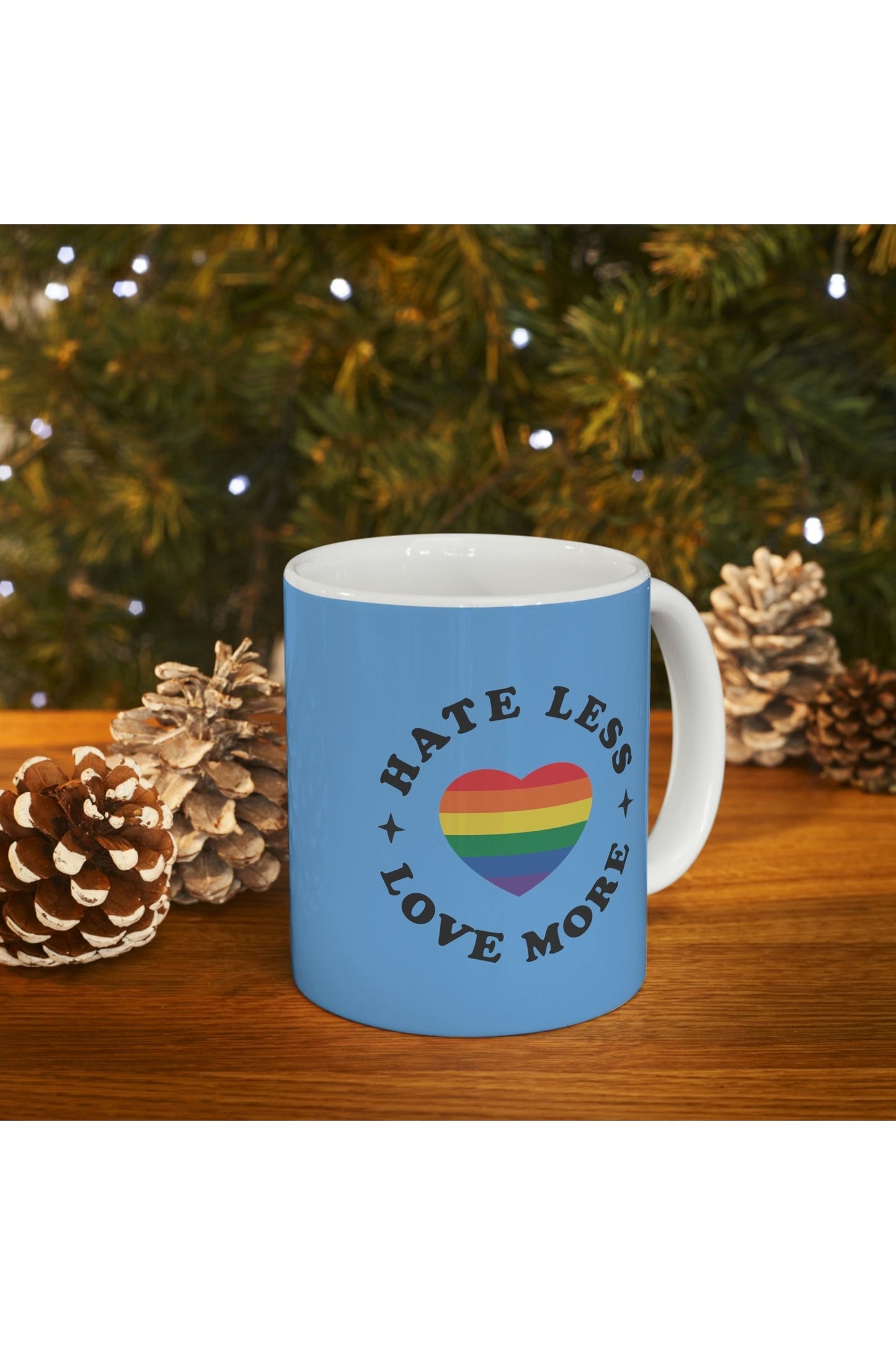 Hate Less Love More (blue) Ceramic Mug 11oz