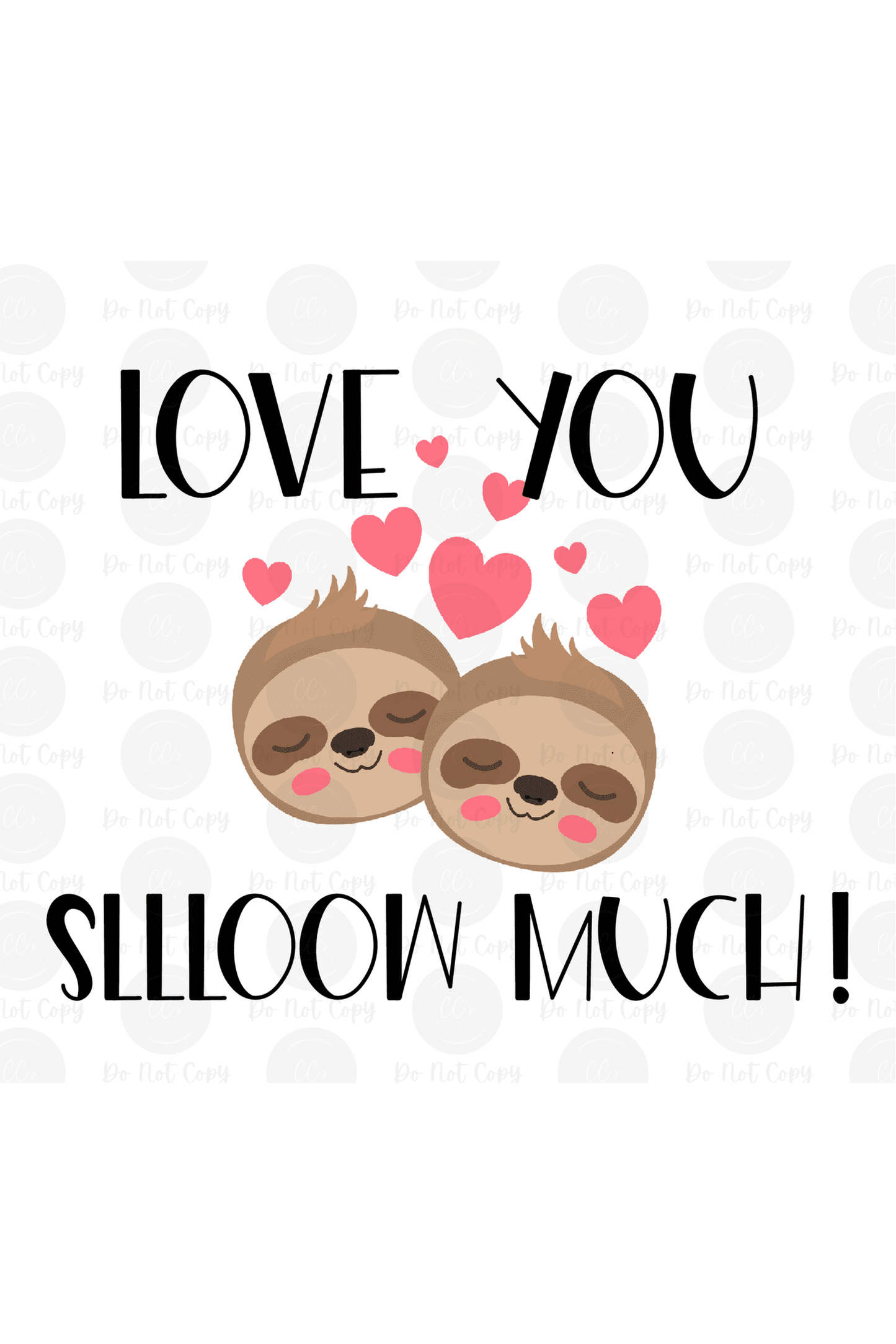 Sloth Love Exclusive Design