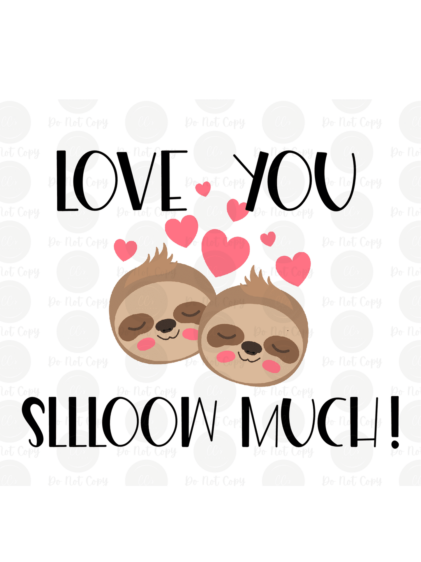 Sloth Love Exclusive Design