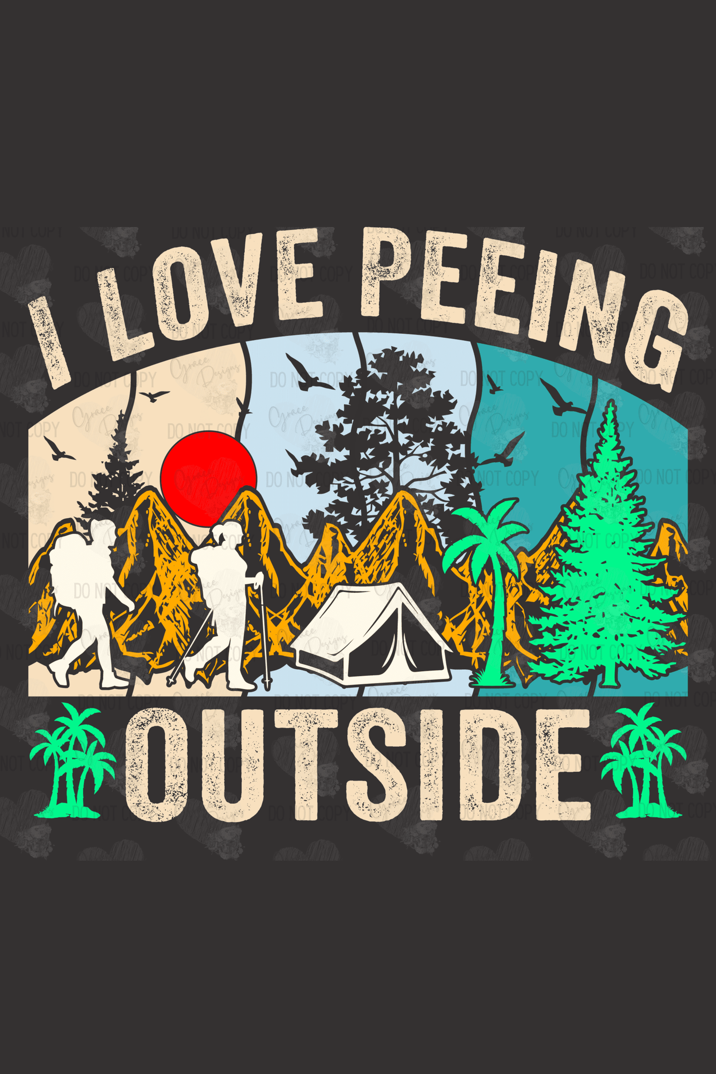 Love Peeing Outside Exclusive Design