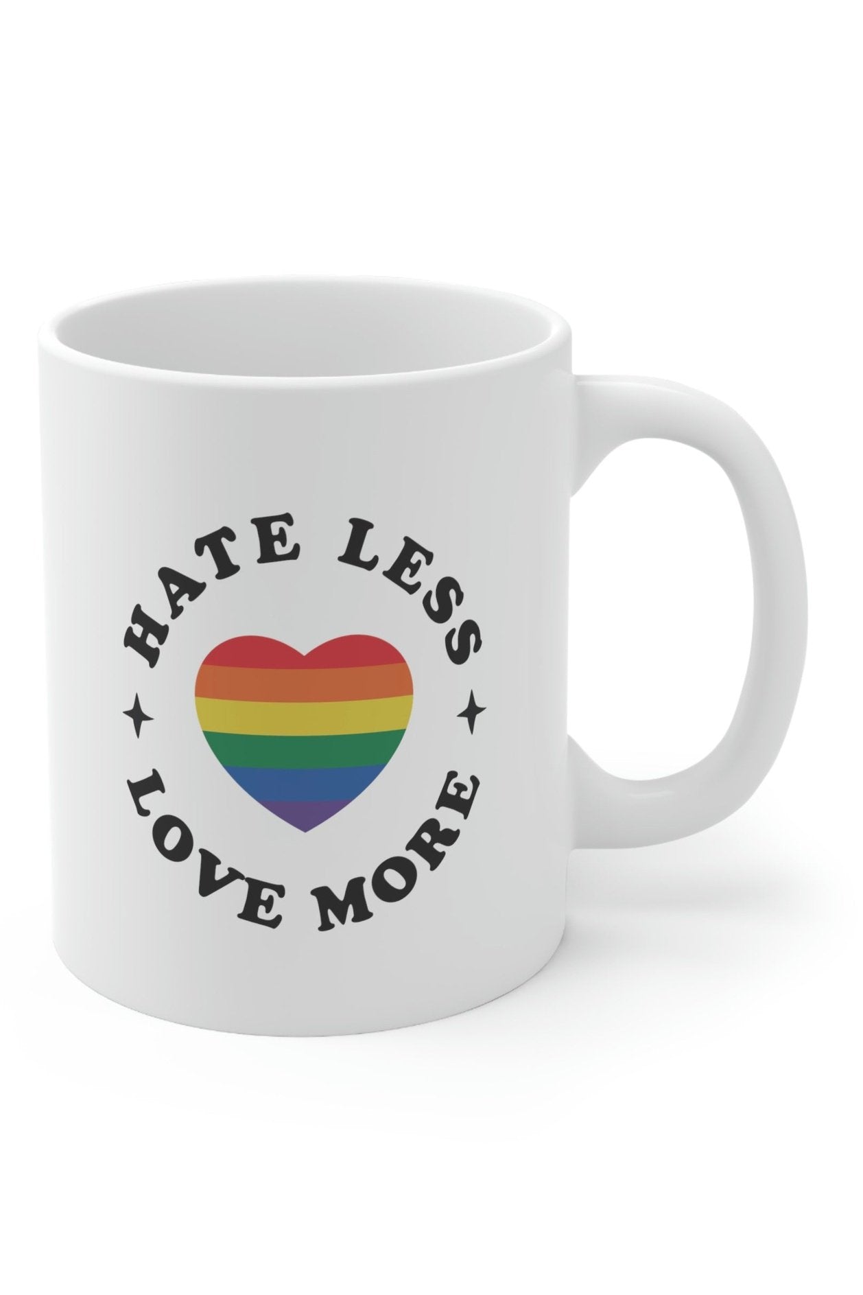 Hate Less Love More Ceramic Mug 11oz