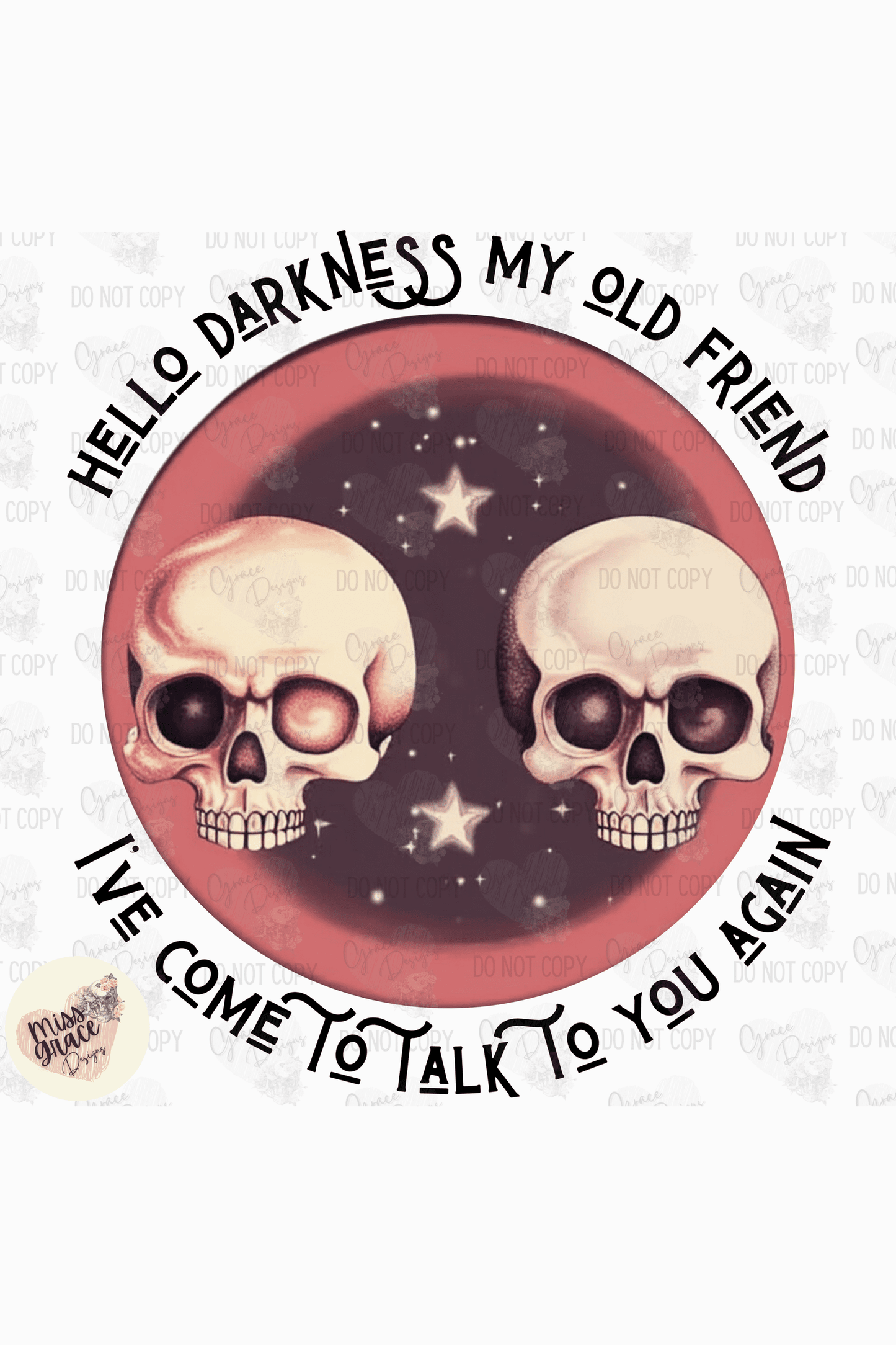 Hello Darkness (Pink) Exclusive Design