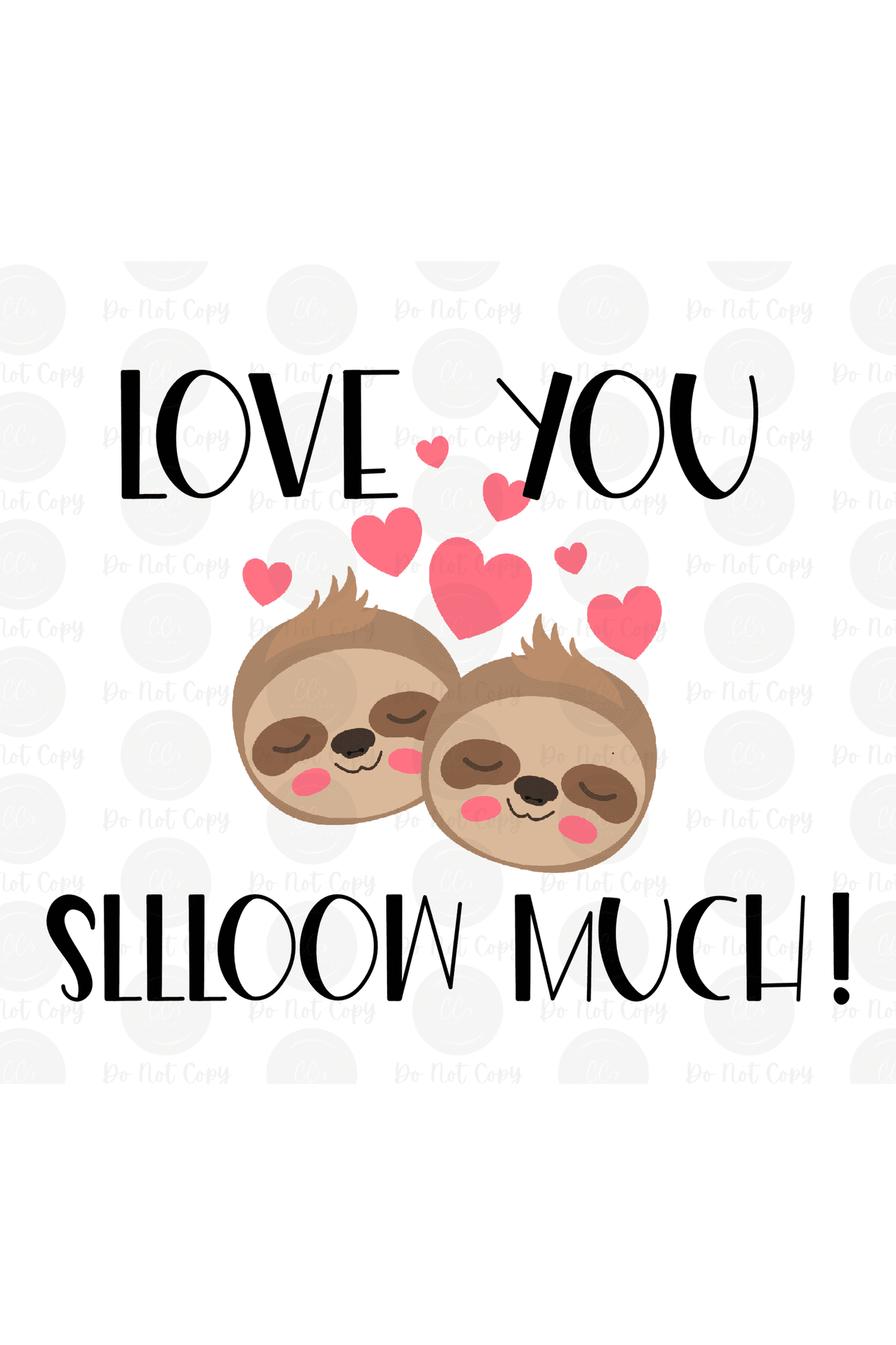 Sloth Love Exclusive Design